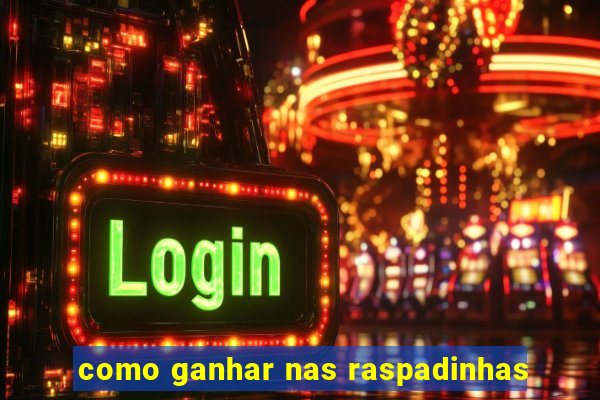 como ganhar nas raspadinhas